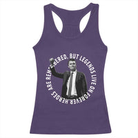 Legends Live Forever Tribute Racerback Tank Top Charlie Kirk Legacy Remembrance - Wonder Print Shop
