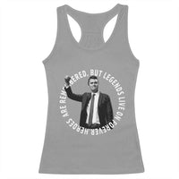Legends Live Forever Tribute Racerback Tank Top Charlie Kirk Legacy Remembrance - Wonder Print Shop