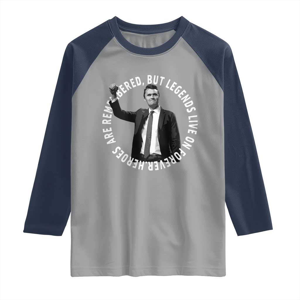 Legends Live Forever Tribute Raglan Shirt Charlie Kirk Legacy Remembrance - Wonder Print Shop