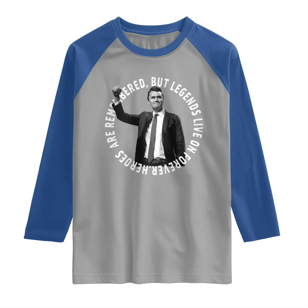 Legends Live Forever Tribute Raglan Shirt Charlie Kirk Legacy Remembrance - Wonder Print Shop