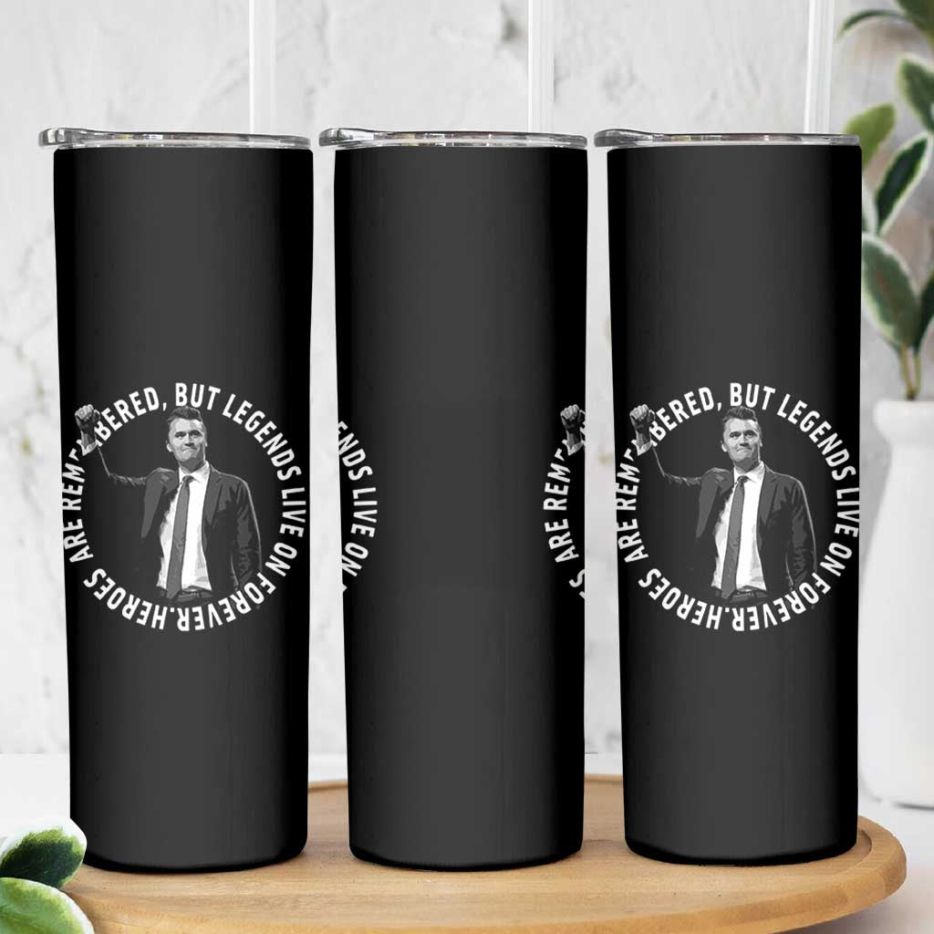 Legends Live Forever Tribute Skinny Tumbler Charlie Kirk Legacy Remembrance - Wonder Print Shop