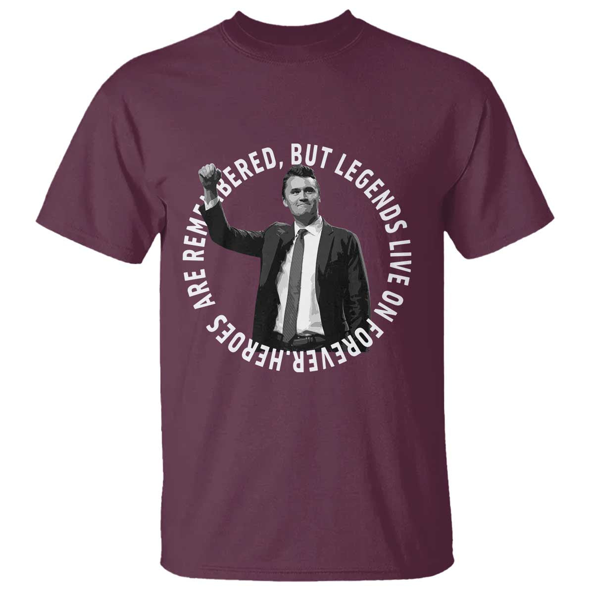 Legends Live Forever Tribute T Shirt Charlie Kirk Legacy Remembrance - Wonder Print Shop
