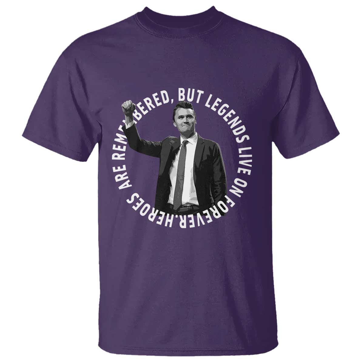 Legends Live Forever Tribute T Shirt Charlie Kirk Legacy Remembrance - Wonder Print Shop