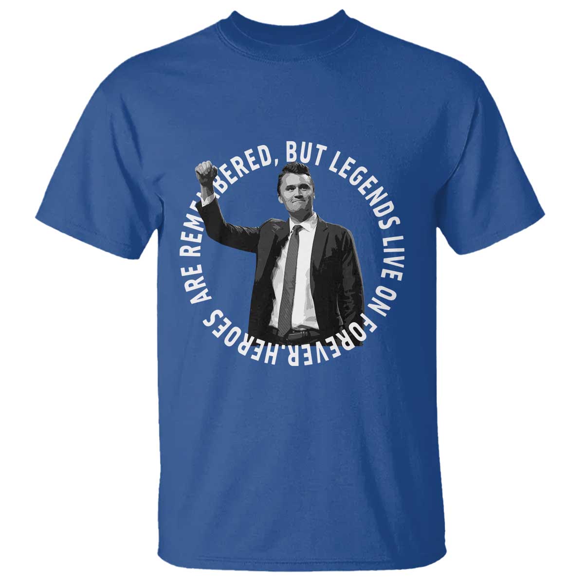 Legends Live Forever Tribute T Shirt Charlie Kirk Legacy Remembrance - Wonder Print Shop