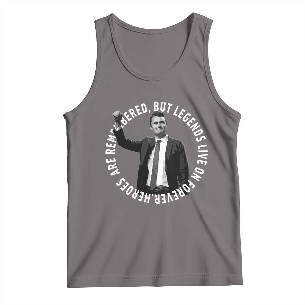 Legends Live Forever Tribute Tank Top Charlie Kirk Legacy Remembrance - Wonder Print Shop