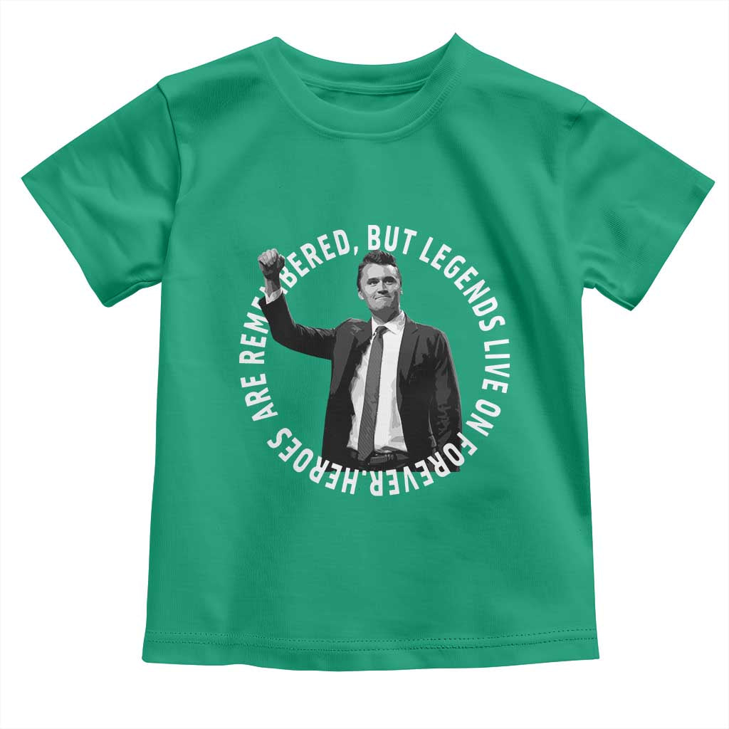 Legends Live Forever Tribute Toddler T Shirt Charlie Kirk Legacy Remembrance - Wonder Print Shop