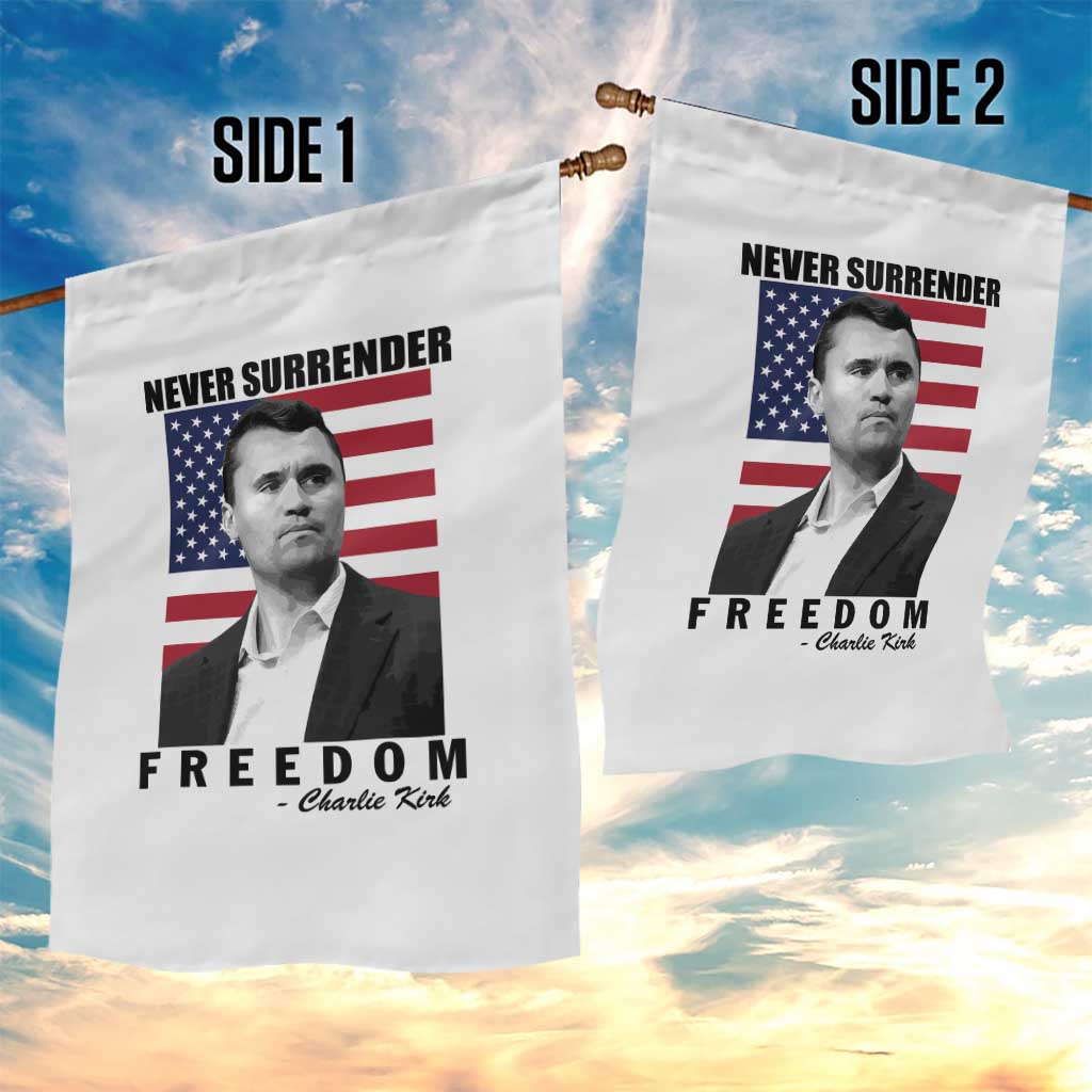 Never Surrender Freedom Garden Flag Patriotic Charlie Kirk Tribute American Flag - Wonder Print Shop