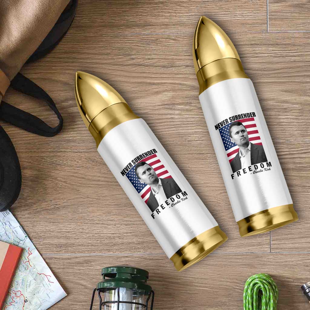 Never Surrender Freedom Bullet Tumbler Patriotic Charlie Kirk Tribute American Flag - Wonder Print Shop
