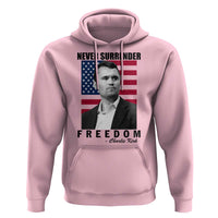 Never Surrender Freedom Hoodie Patriotic Charlie Kirk Tribute American Flag - Wonder Print Shop