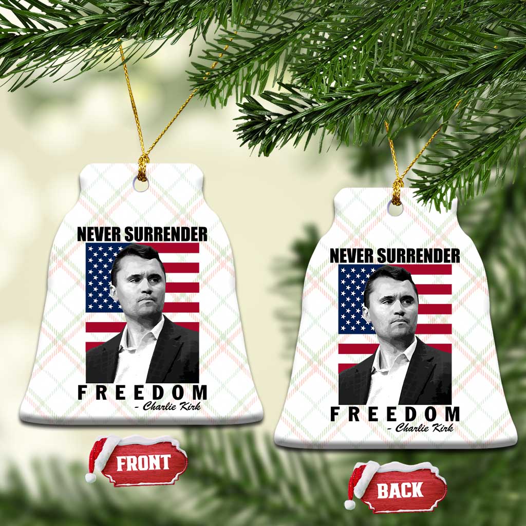 Never Surrender Freedom Ceramic Ornament Patriotic Charlie Kirk Tribute American Flag - Wonder Print Shop