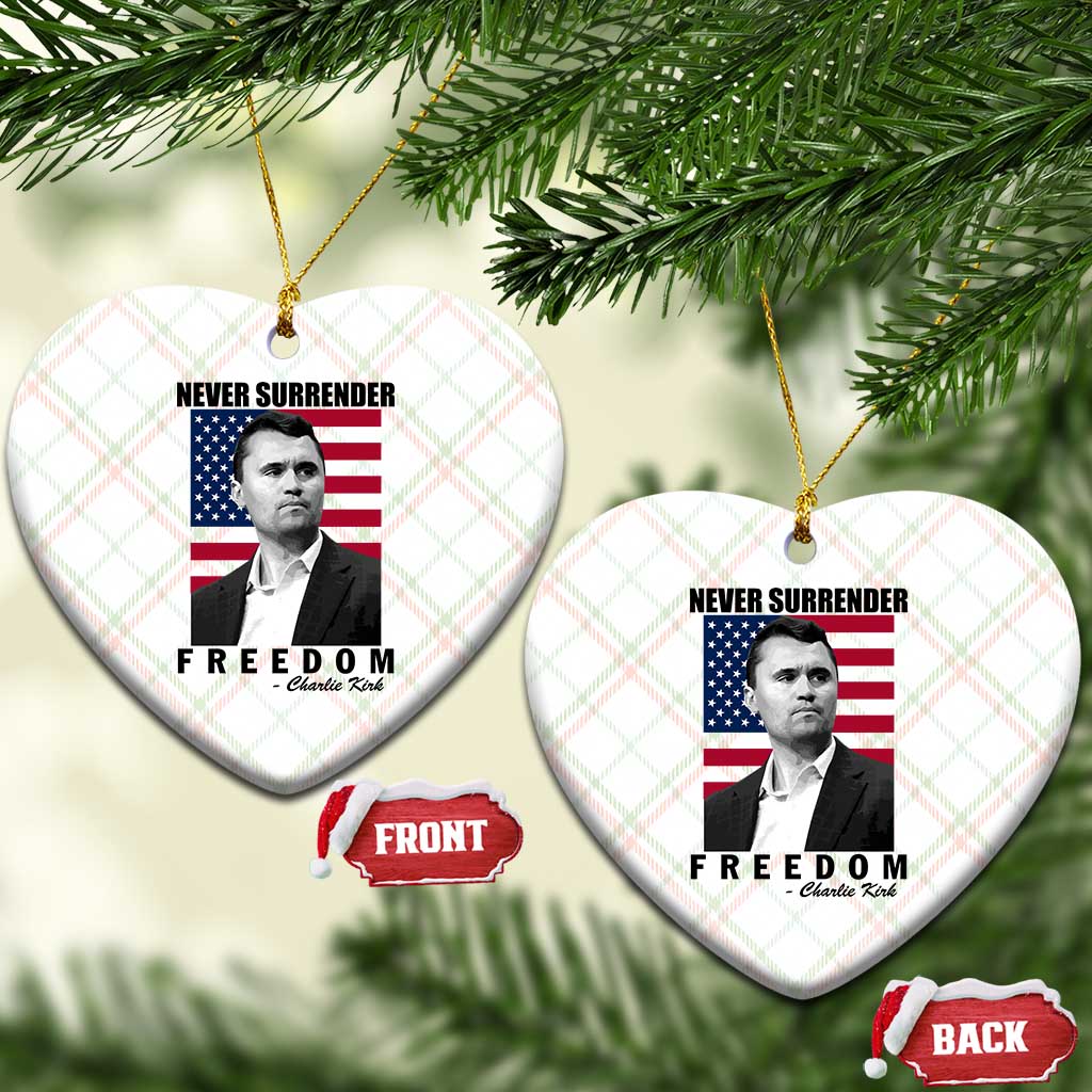 Never Surrender Freedom Ceramic Ornament Patriotic Charlie Kirk Tribute American Flag - Wonder Print Shop