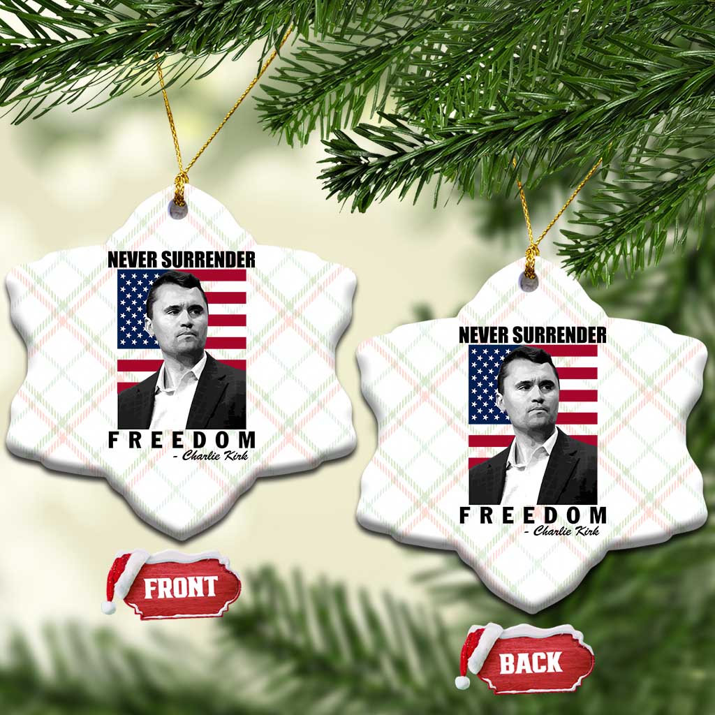 Never Surrender Freedom Ceramic Ornament Patriotic Charlie Kirk Tribute American Flag - Wonder Print Shop