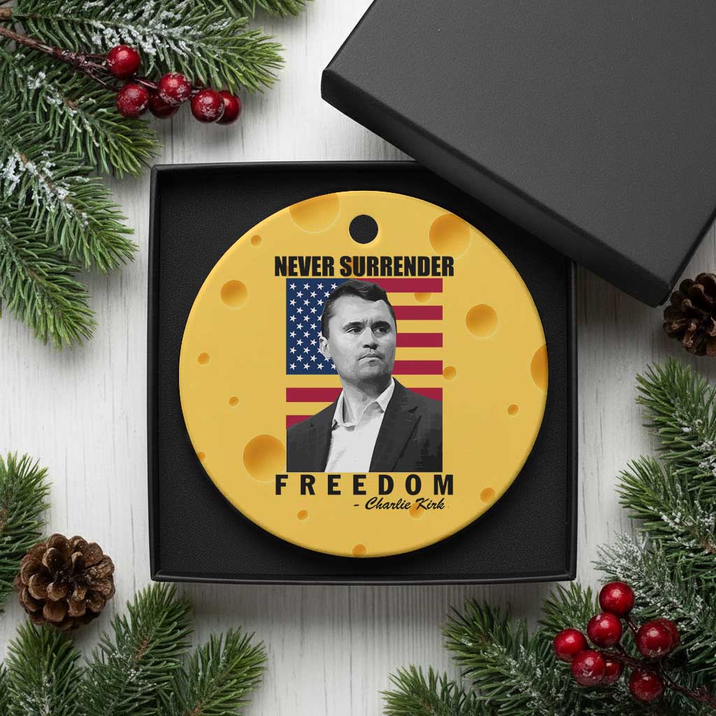 Never Surrender Freedom Ceramic Ornament Patriotic Charlie Kirk Tribute American Flag - Wonder Print Shop