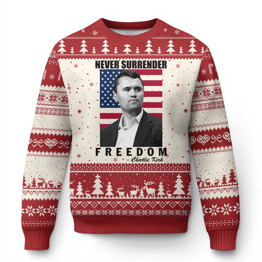 Never Surrender Freedom Ugly Christmas Sweater Patriotic Charlie Kirk Tribute American Flag - Wonder Print Shop