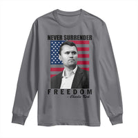 Never Surrender Freedom Long Sleeve Shirt Patriotic Charlie Kirk Tribute American Flag - Wonder Print Shop