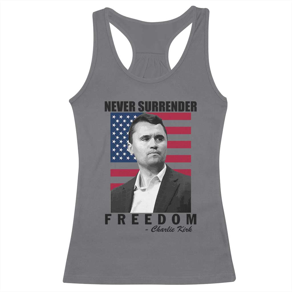 Never Surrender Freedom Racerback Tank Top Patriotic Charlie Kirk Tribute American Flag - Wonder Print Shop