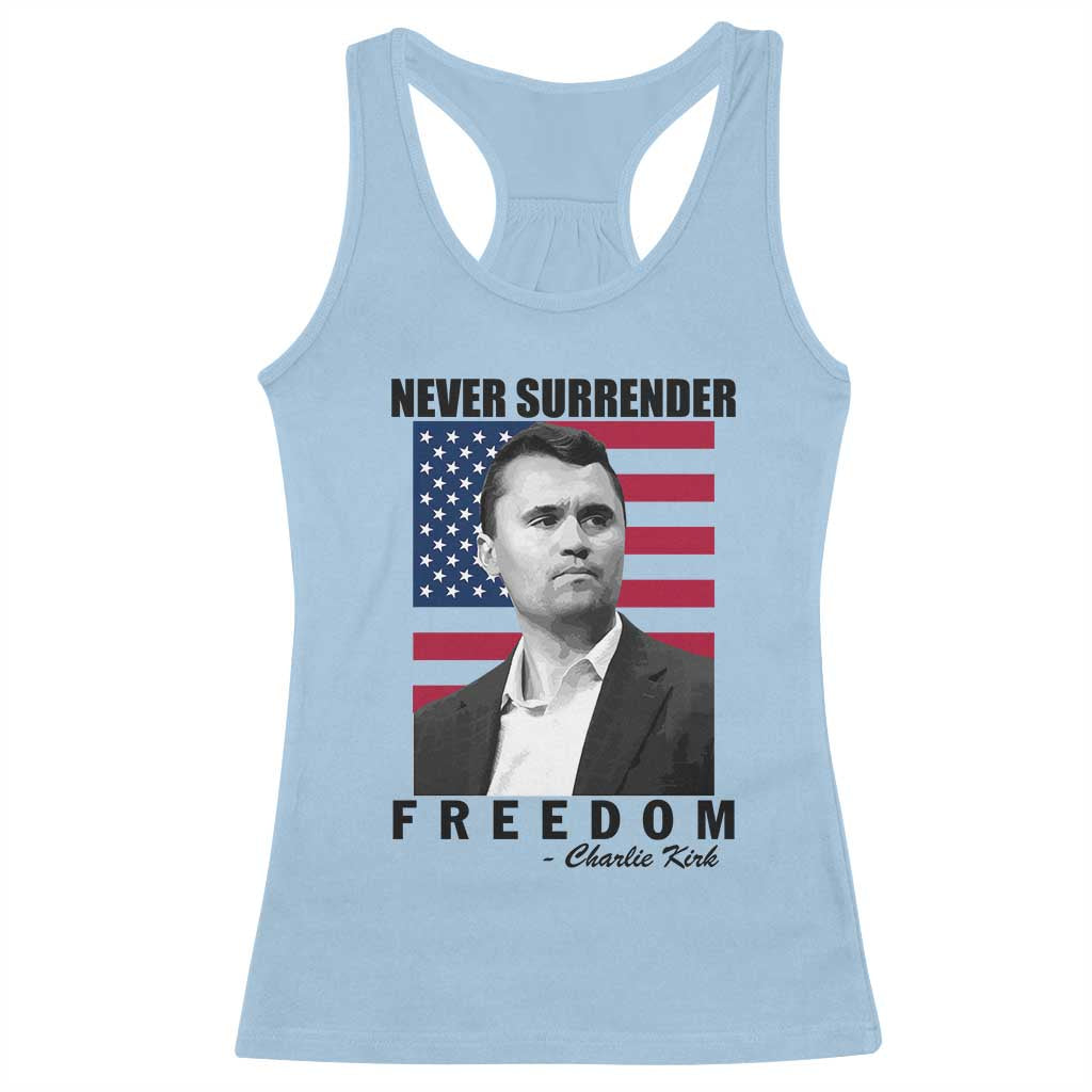 Never Surrender Freedom Racerback Tank Top Patriotic Charlie Kirk Tribute American Flag - Wonder Print Shop