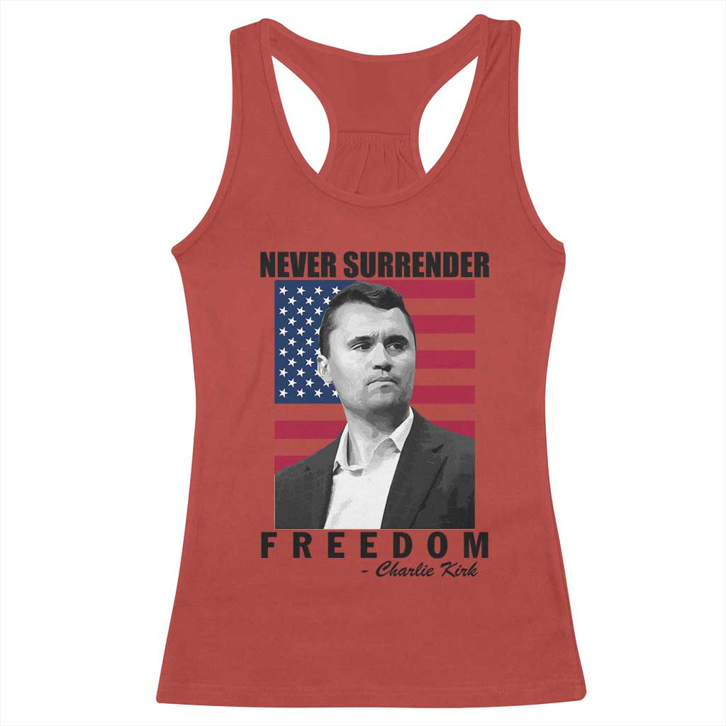 Never Surrender Freedom Racerback Tank Top Patriotic Charlie Kirk Tribute American Flag - Wonder Print Shop