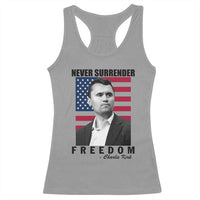 Never Surrender Freedom Racerback Tank Top Patriotic Charlie Kirk Tribute American Flag - Wonder Print Shop