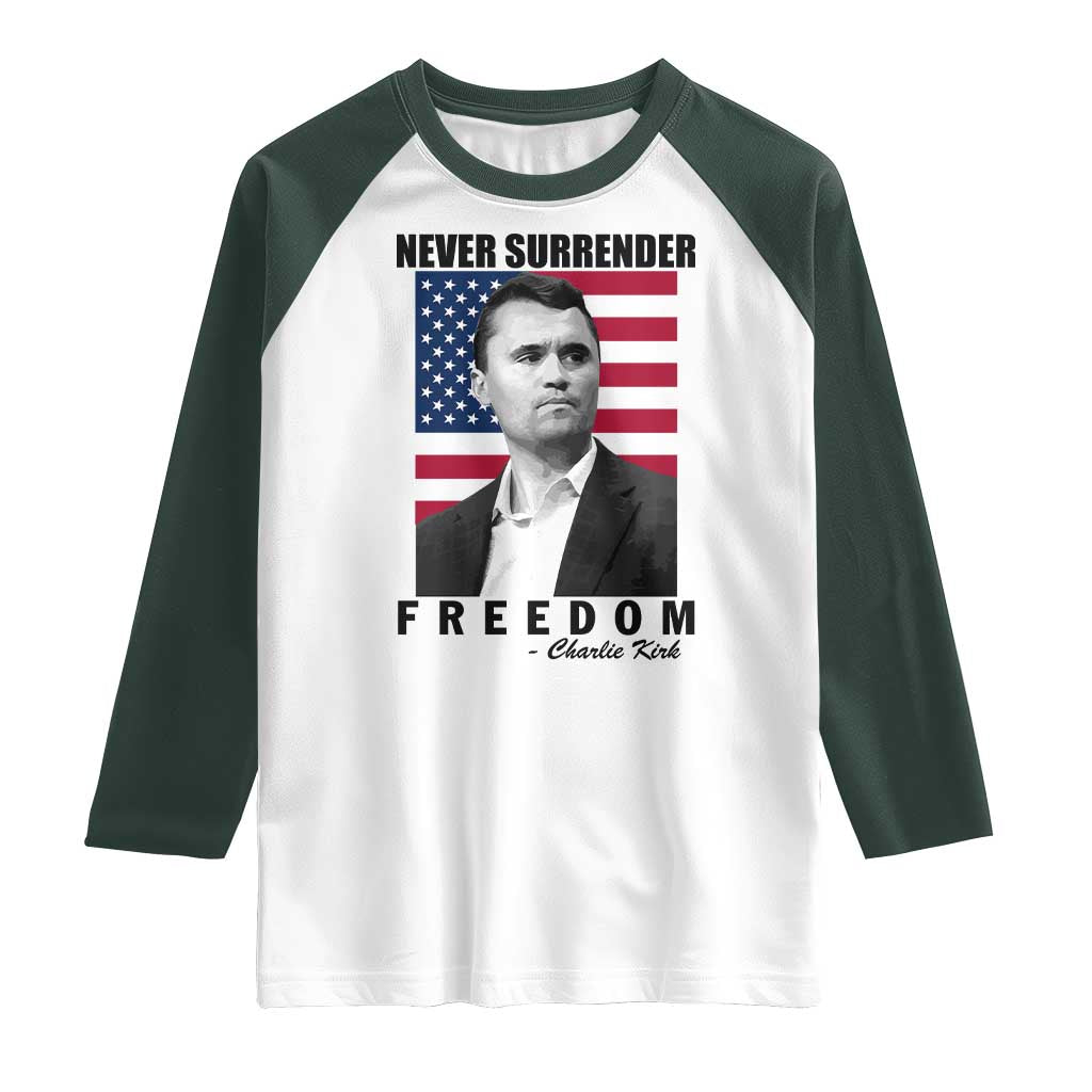 Never Surrender Freedom Raglan Shirt Patriotic Charlie Kirk Tribute American Flag - Wonder Print Shop