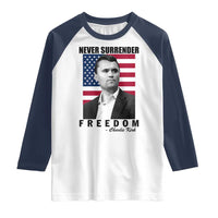 Never Surrender Freedom Raglan Shirt Patriotic Charlie Kirk Tribute American Flag - Wonder Print Shop