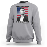 Never Surrender Freedom Sweatshirt Patriotic Charlie Kirk Tribute American Flag - Wonder Print Shop