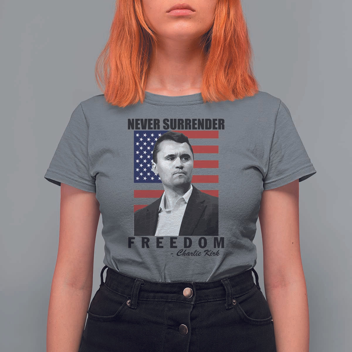 Never Surrender Freedom T Shirt For Women Patriotic Charlie Kirk Tribute American Flag - Wonder Print Shop