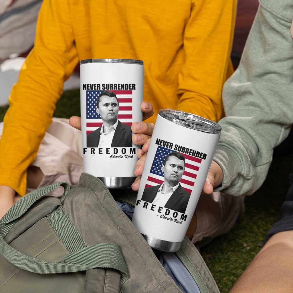 Never Surrender Freedom Tumbler Cup Patriotic Charlie Kirk Tribute American Flag - Wonder Print Shop