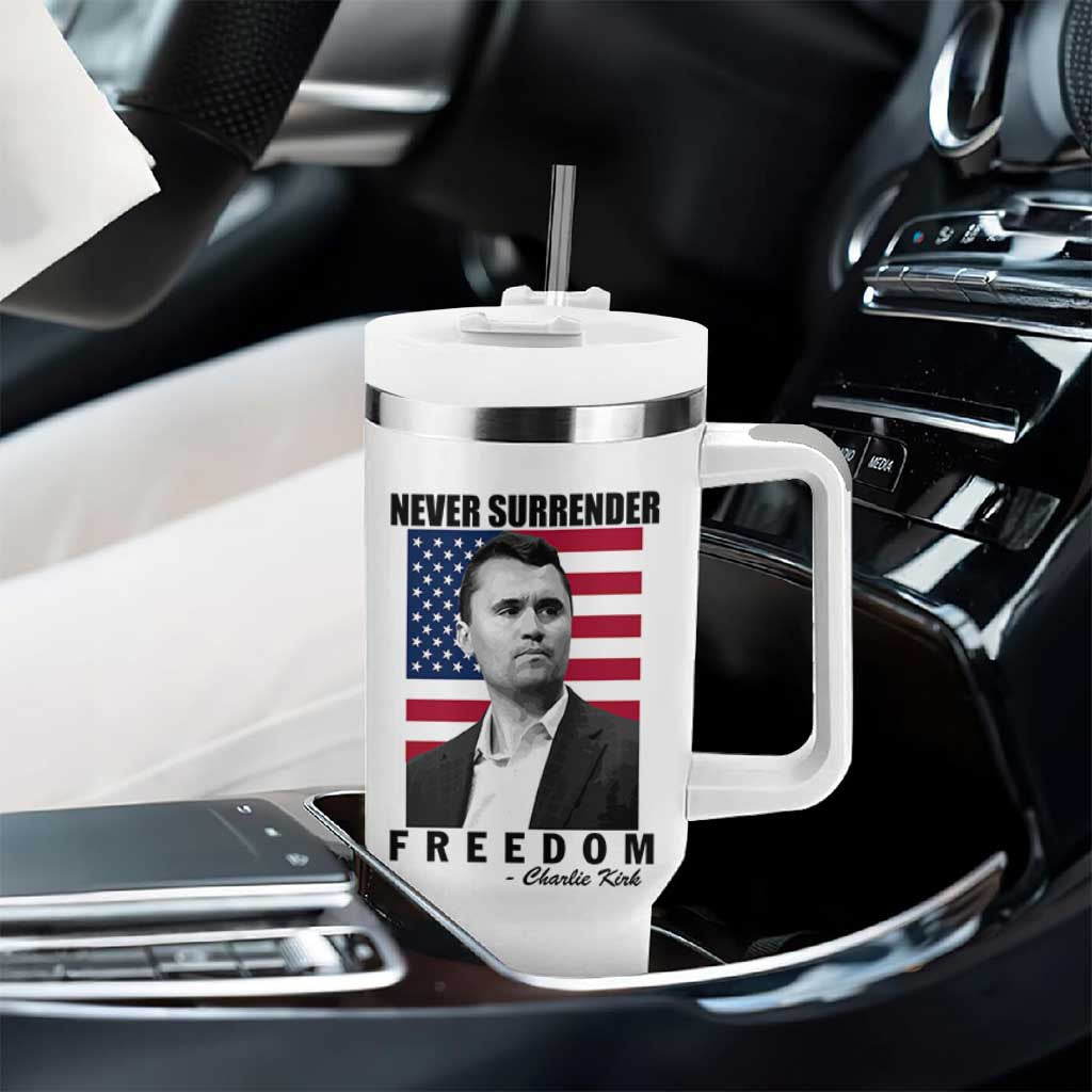 Never Surrender Freedom Tumbler With Handle Patriotic Charlie Kirk Tribute American Flag - Wonder Print Shop