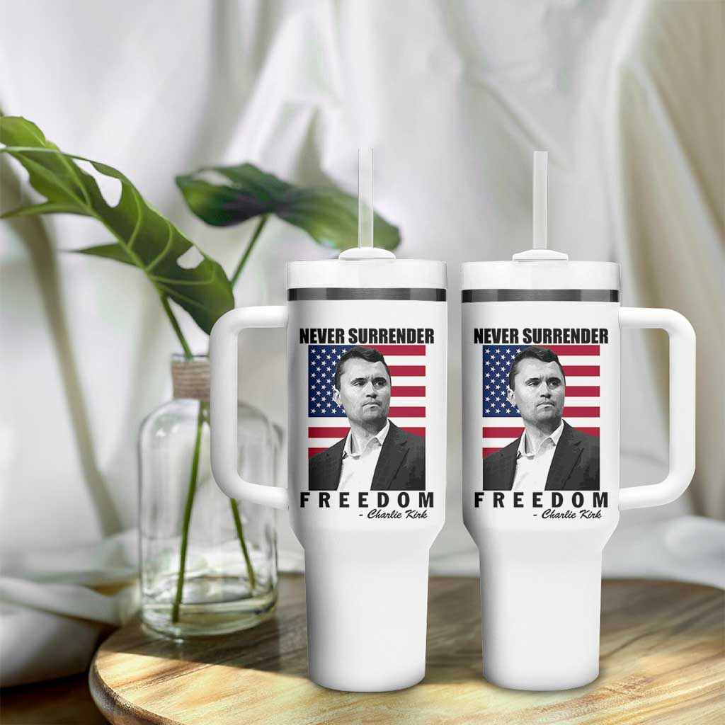 Never Surrender Freedom Tumbler With Handle Patriotic Charlie Kirk Tribute American Flag - Wonder Print Shop