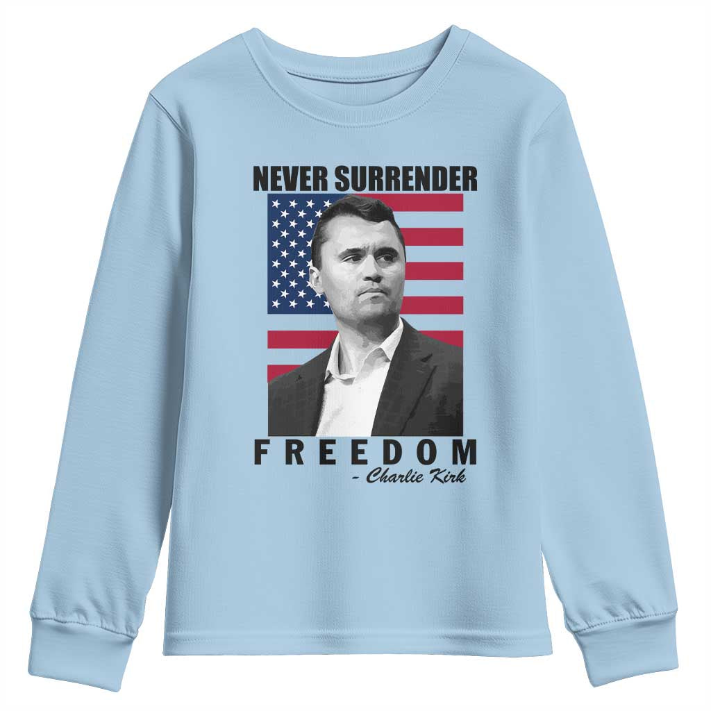Never Surrender Freedom Youth Sweatshirt Patriotic Charlie Kirk Tribute American Flag - Wonder Print Shop