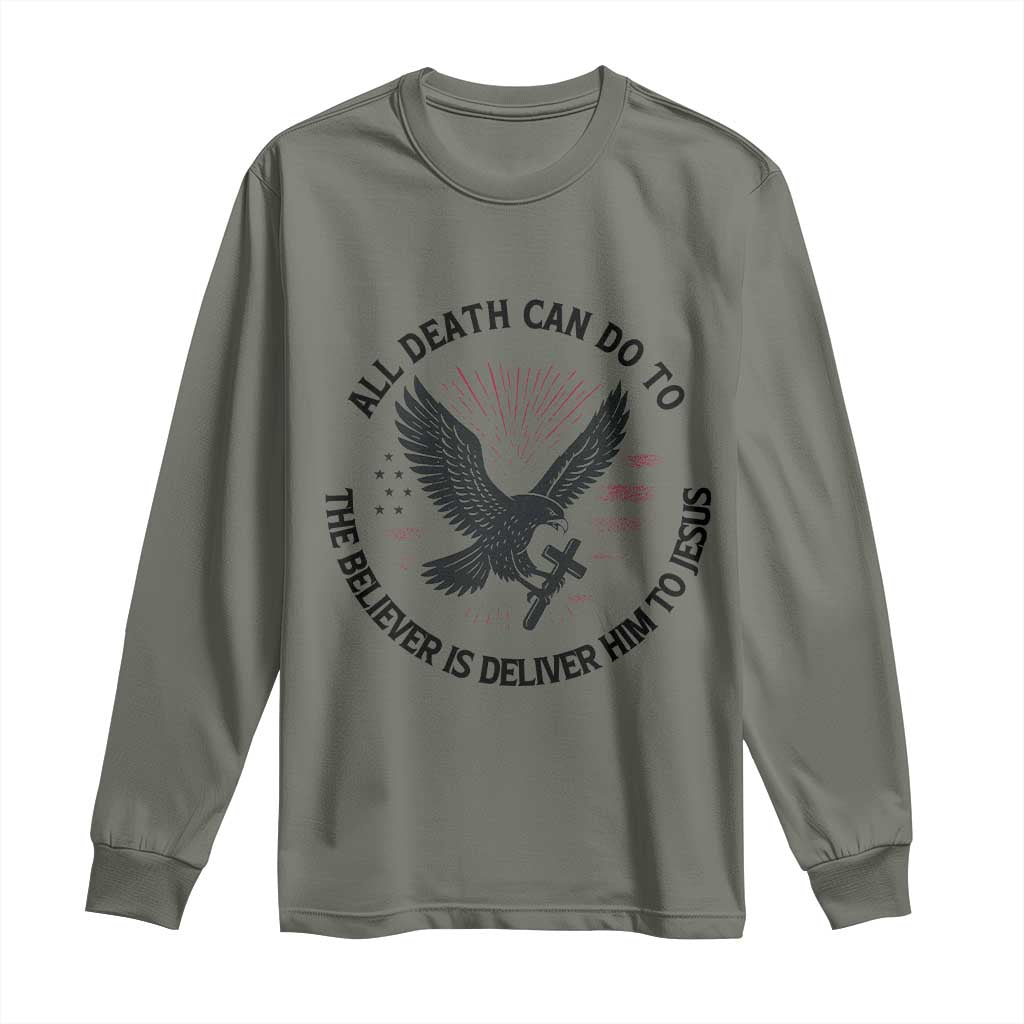 Christian Faith Patriotic Long Sleeve Shirt Death Deliver The Believer To Jesus American Eagle Graphic - Wonder Print Shop