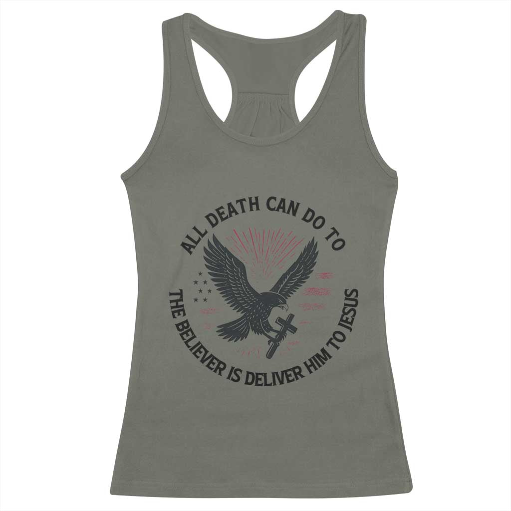 Christian Faith Patriotic Racerback Tank Top Death Deliver The Believer To Jesus American Eagle Graphic - Wonder Print Shop