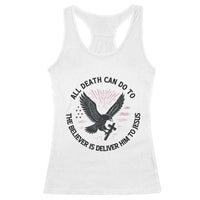 Christian Faith Patriotic Racerback Tank Top Death Deliver The Believer To Jesus American Eagle Graphic - Wonder Print Shop