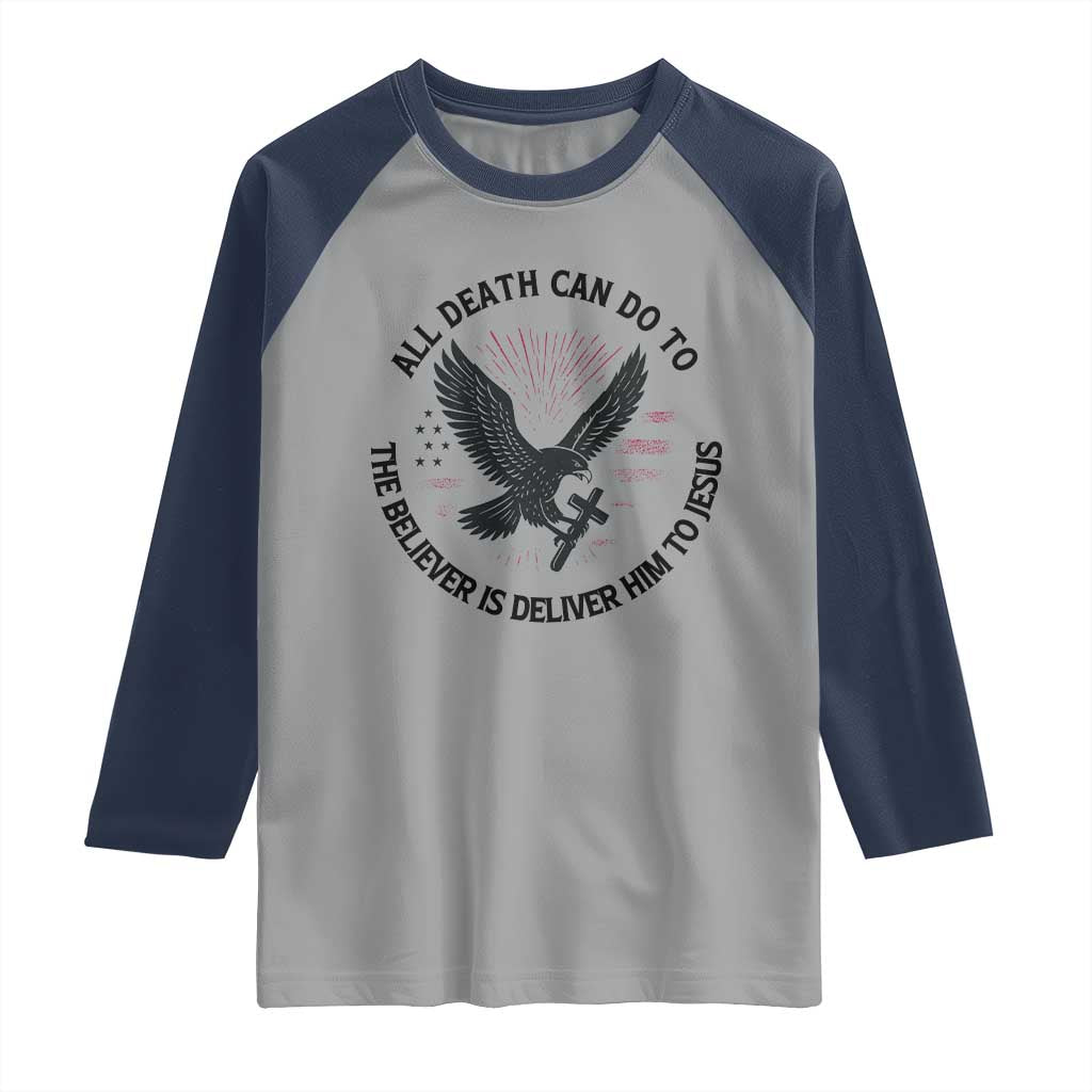 Christian Faith Patriotic Raglan Shirt Death Deliver The Believer To Jesus American Eagle Graphic - Wonder Print Shop