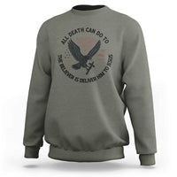 Christian Faith Patriotic Sweatshirt Death Deliver The Believer To Jesus American Eagle Graphic - Wonder Print Shop