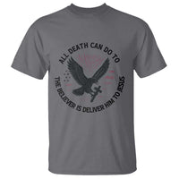 Christian Faith Patriotic T Shirt Death Deliver The Believer To Jesus American Eagle Graphic - Wonder Print Shop