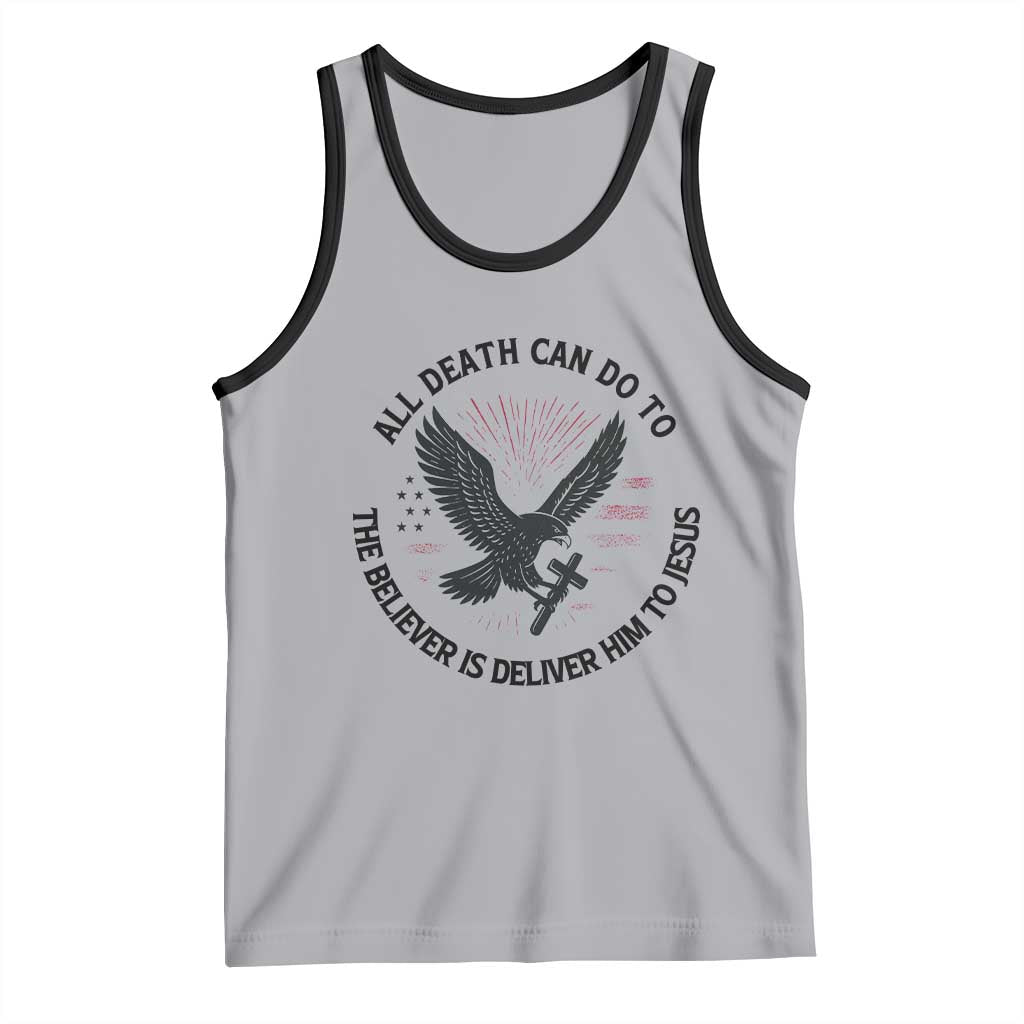 Christian Faith Patriotic Tank Top Death Deliver The Believer To Jesus American Eagle Graphic - Wonder Print Shop
