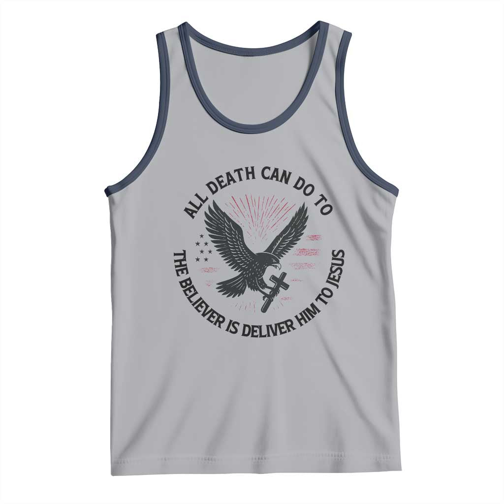 Christian Faith Patriotic Tank Top Death Deliver The Believer To Jesus American Eagle Graphic - Wonder Print Shop