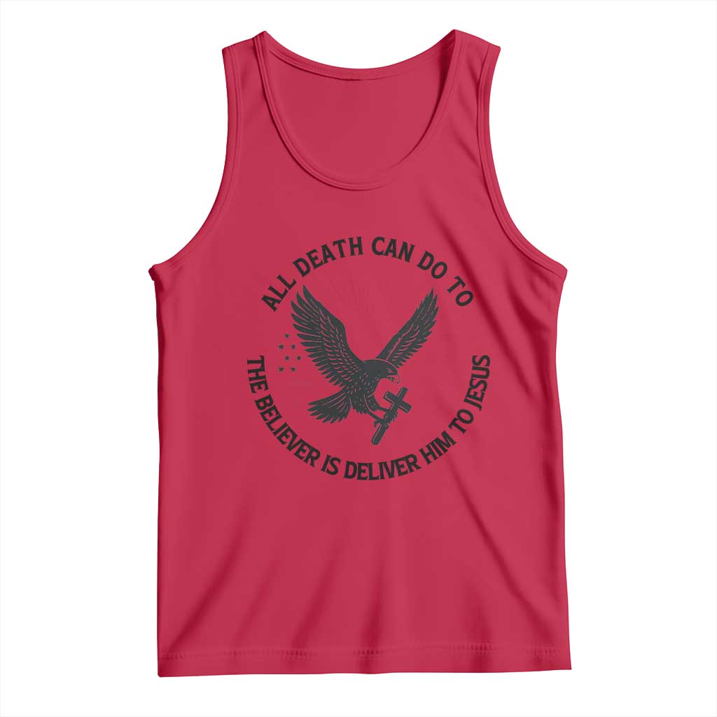 Christian Faith Patriotic Tank Top Death Deliver The Believer To Jesus American Eagle Graphic - Wonder Print Shop