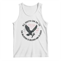 Christian Faith Patriotic Tank Top Death Deliver The Believer To Jesus American Eagle Graphic - Wonder Print Shop