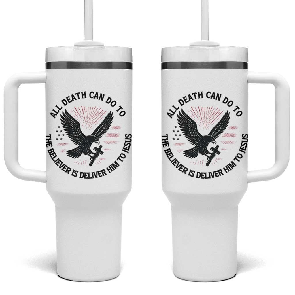 Christian Faith Patriotic Tumbler With Handle Death Deliver The Believer To Jesus American Eagle Graphic - Wonder Print Shop
