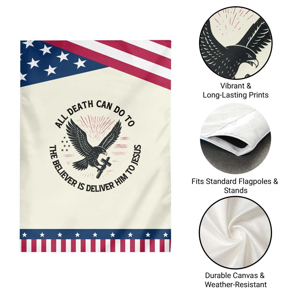 Christian Faith Patriotic Garden Flag Death Deliver The Believer To Jesus American Eagle Graphic
