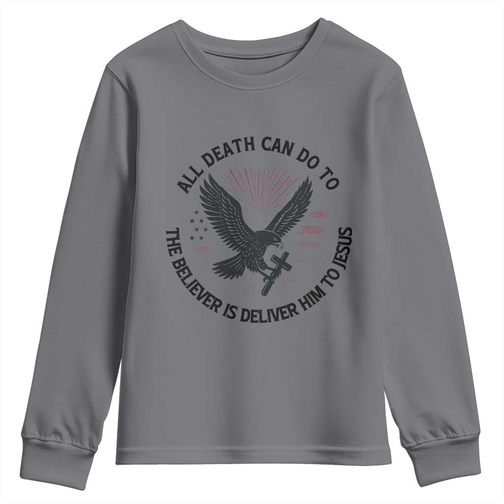 Christian Faith Patriotic Youth Sweatshirt Death Deliver The Believer To Jesus American Eagle Graphic - Wonder Print Shop