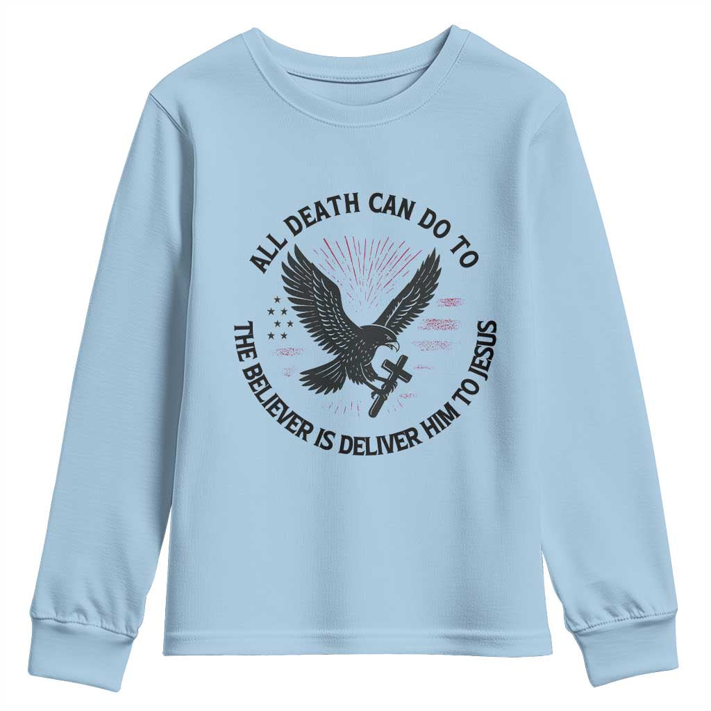 Christian Faith Patriotic Youth Sweatshirt Death Deliver The Believer To Jesus American Eagle Graphic - Wonder Print Shop