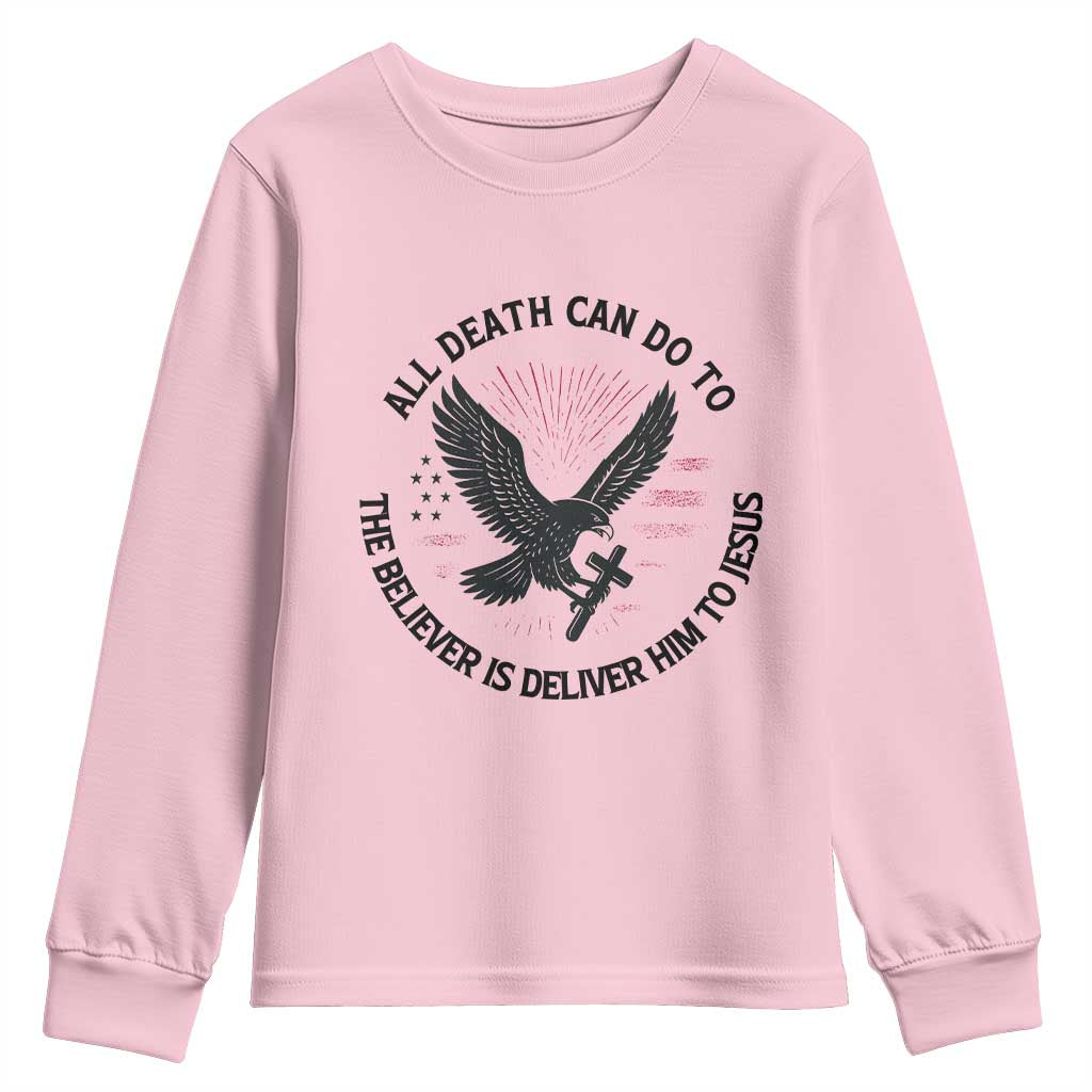 Christian Faith Patriotic Youth Sweatshirt Death Deliver The Believer To Jesus American Eagle Graphic - Wonder Print Shop