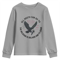 Christian Faith Patriotic Youth Sweatshirt Death Deliver The Believer To Jesus American Eagle Graphic - Wonder Print Shop