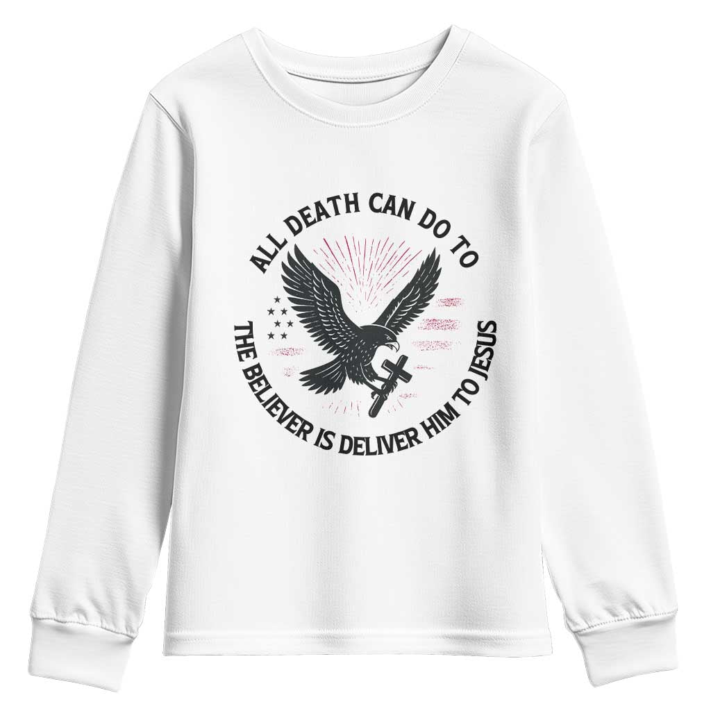 Christian Faith Patriotic Youth Sweatshirt Death Deliver The Believer To Jesus American Eagle Graphic - Wonder Print Shop