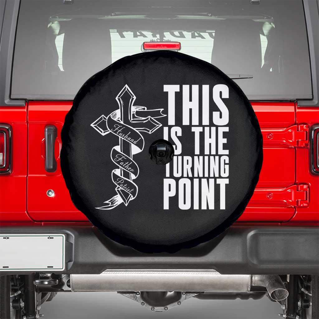 This is the Turning Point Spare Tire Cover Husband Father Patriot Charlie Kirk Tribute Christian Faith - Wonder Print Shop