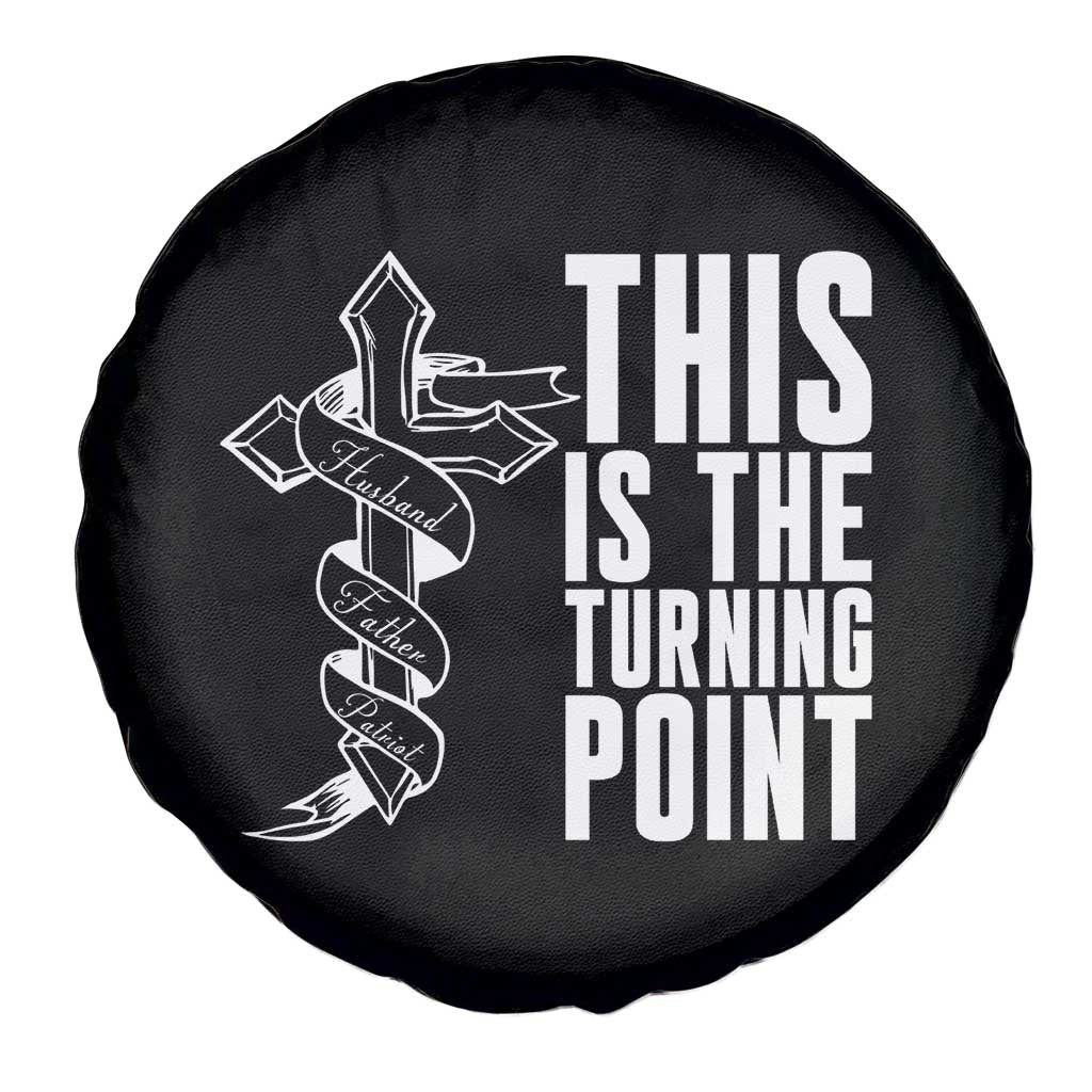 This is the Turning Point Spare Tire Cover Husband Father Patriot Charlie Kirk Tribute Christian Faith - Wonder Print Shop